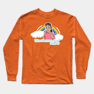 The DonnaJay Show Long Sleeve T-Shirt